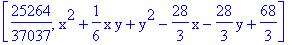 [25264/37037, x^2+1/6*x*y+y^2-28/3*x-28/3*y+68/3]